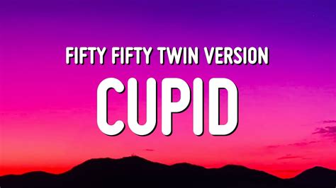 cupid fifty fifty lyrics|cupid lyrics fifty fifty tiktok.